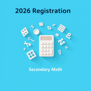 2026 Secondary School Math Registration
