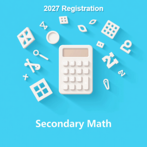 2027 Secondary School Math Registration